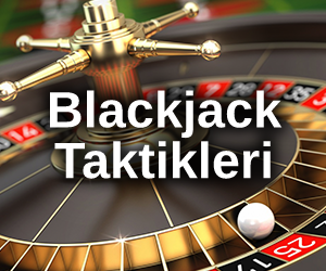 blackjack taktikleri